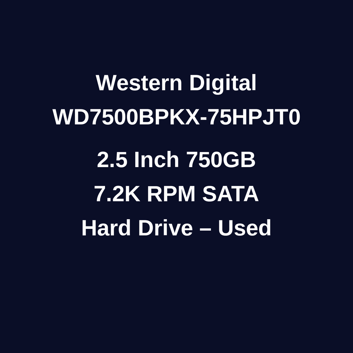 Western Digital WD7500BPKX-75HPJT0 750GB 2.5 Inch 7.2K RPM SATA Hard Drive – Used – Untested