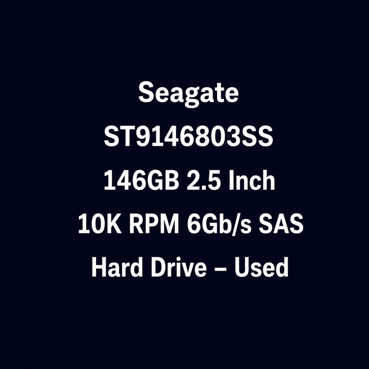 Seagate ST9146803SS 146GB 2.5 Inch 10K RPM SAS 6Gb/s Hard Drive – Used