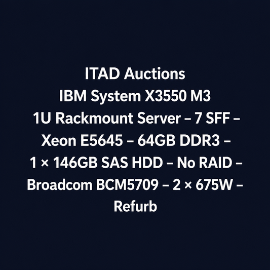 IBM System X3550 M3 1U Rackmount Server – 7 SFF – Xeon E5645 – 64GB DDR3 – 1 × 146GB SAS HDD – No RAID – Broadcom BCM5709 – 2 × 675W – Used