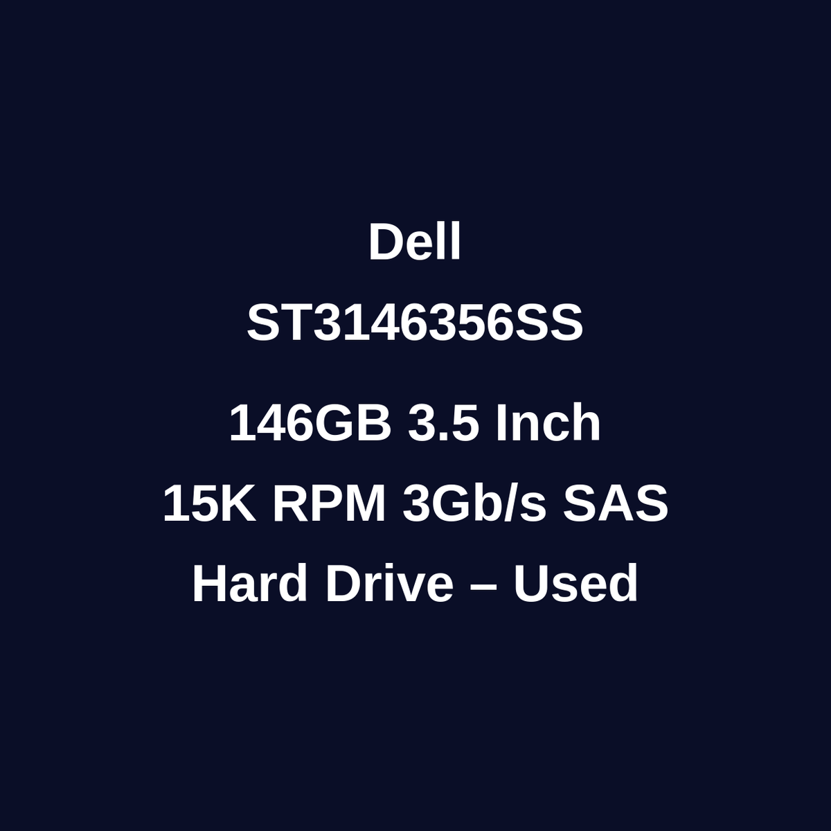 Dell ST3146356SS 146GB 3.5 Inch 15K RPM SAS 3Gb/s Hard Drive – Used