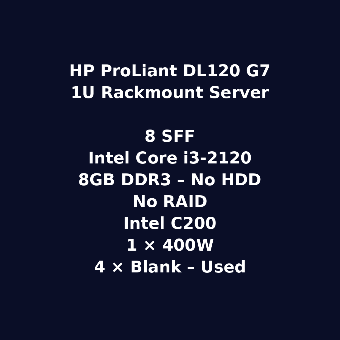 HP ProLiant DL120 G7 1U Rackmount Server – 8 SFF – Intel Core i3-2120 – 8GB DDR3 – No HDD – No RAID – Intel C200 – 1 x 400W – 6 x Blank – Used