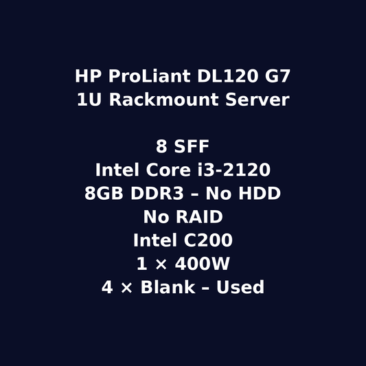 HP ProLiant DL120 G7 1U Rackmount Server – 8 SFF – Intel Core i3-2120 – 8GB DDR3 – No HDD – No RAID – Intel C200 – 1 x 400W – 6 x Blank – Used