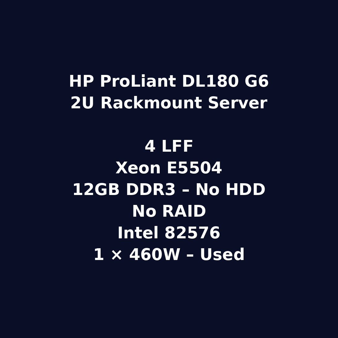 HP ProLiant DL180 G6 2U Rackmount Server – 4 LFF – Xeon E5504 – 12GB DDR3 – No HDD – No RAID – Intel 82576 – 1 × 460W – Used