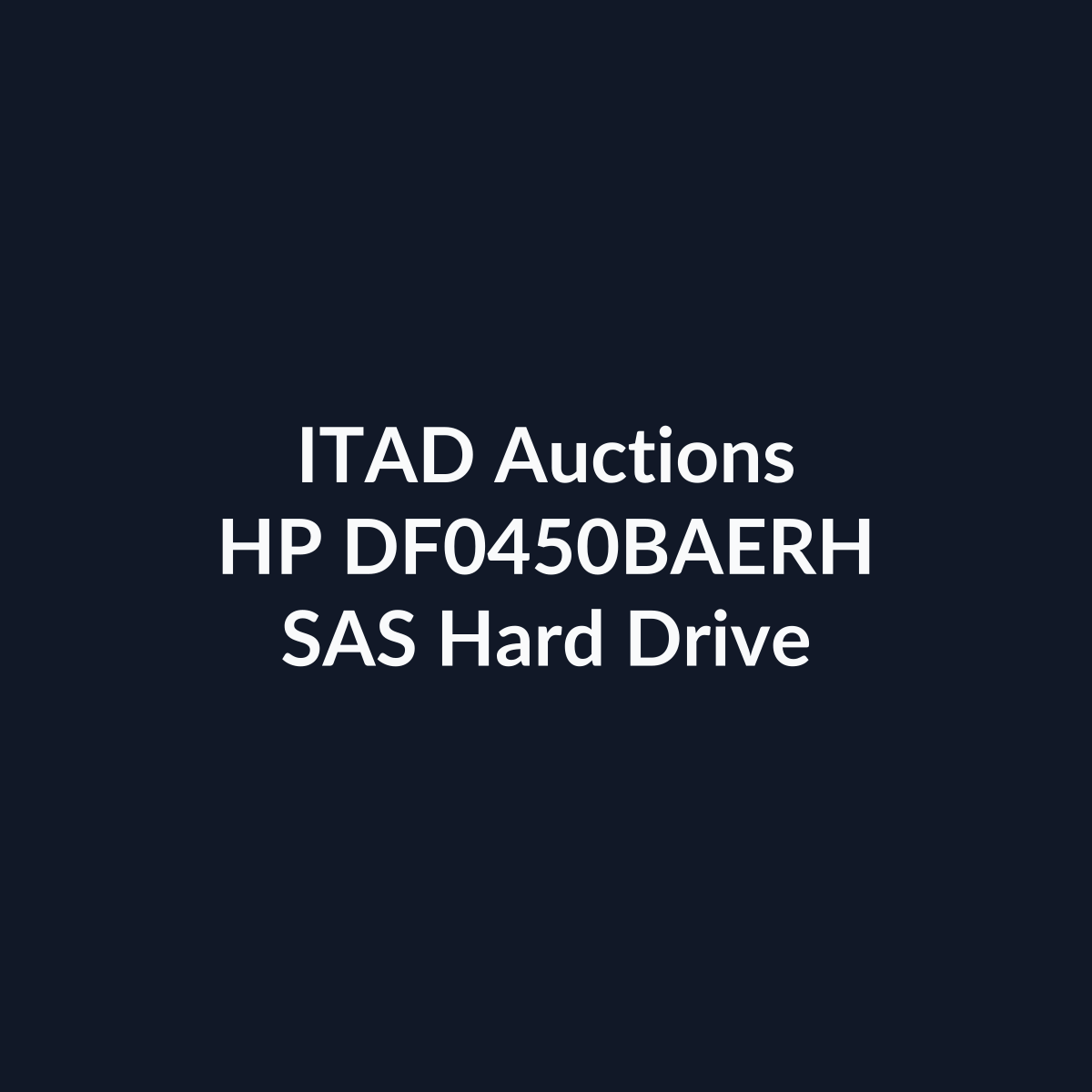 HP DF0450BAERH 3.5-Inch 450GB 15K RPM 3Gb/s SAS Hard Drive - Pre-Owned | ITAD Auctions