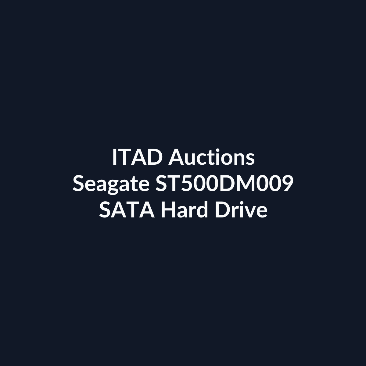 Seagate ST500DM009 3.5-Inch 500GB 7200RPM SATA 6Gb/s Hard Drive - Pre-Owned | ITAD Auctions