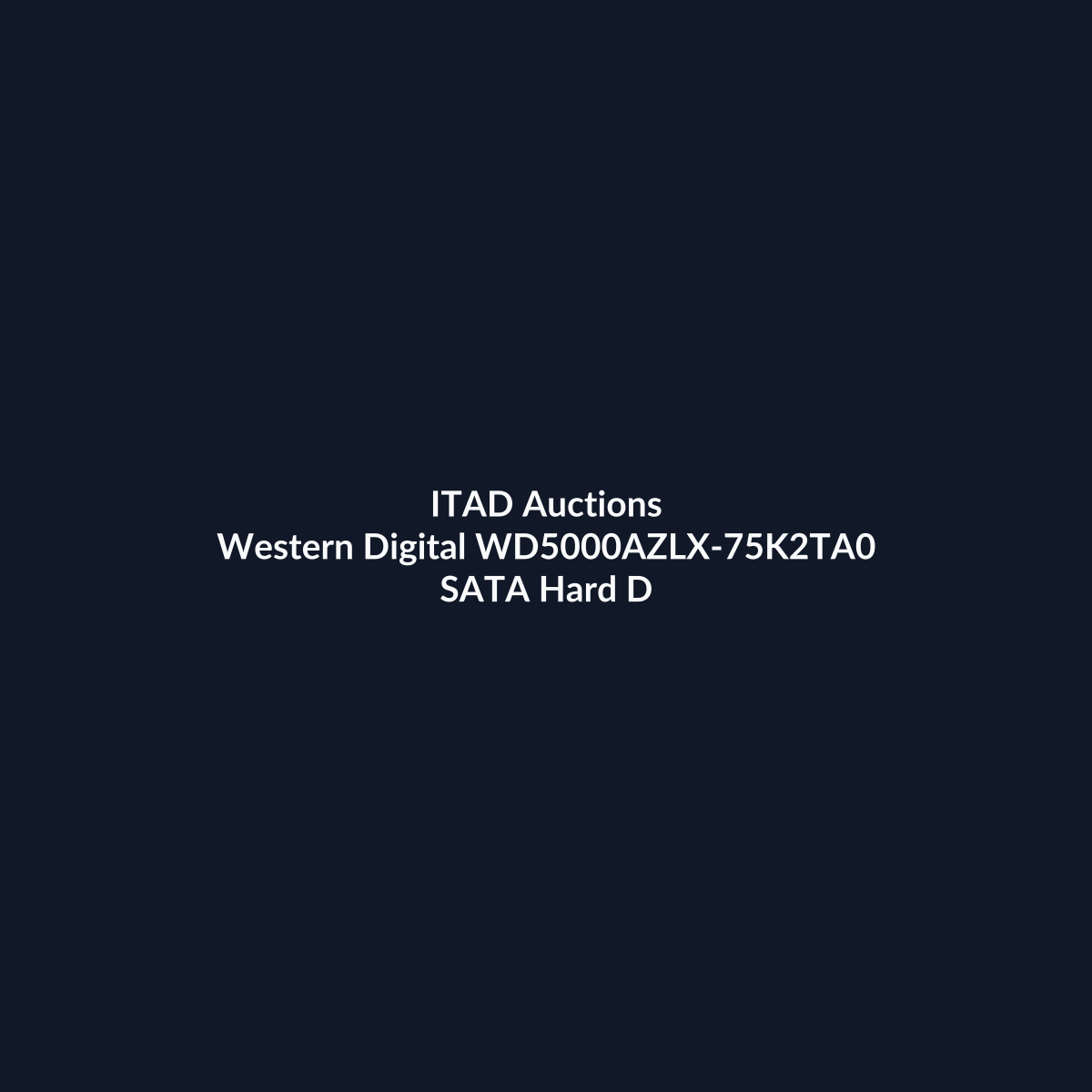 Western Digital WD5000AZLX-75K2TA0 500GB 3.5 Inch 6Gb/s SATA 7.2K RPM Desktop Hard Drive – Pre-Owned | ITAD Auctions