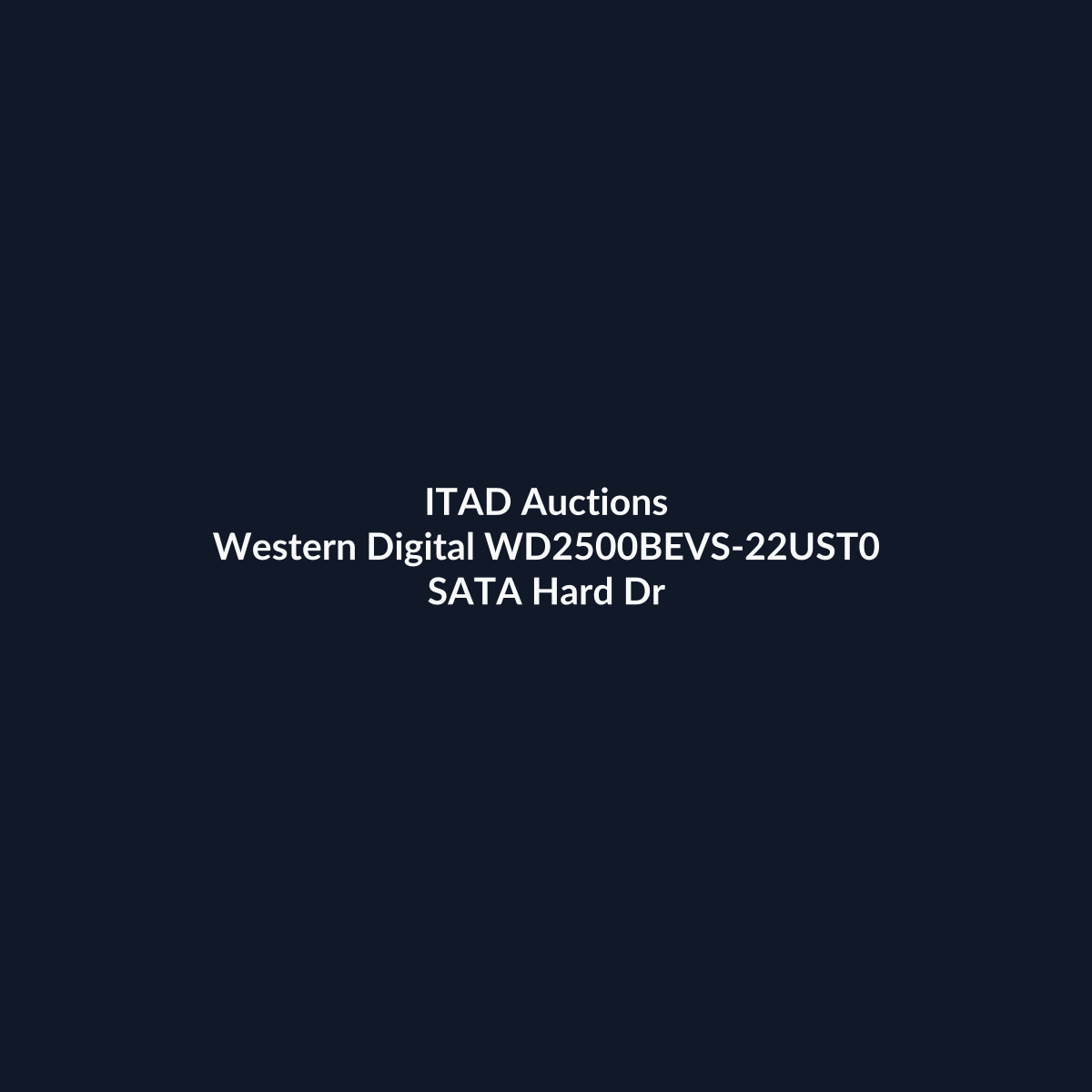 Western Digital WD2500BEVS-22UST0 2.5 Inch 250GB 1.5Gb/s 5400RPM SATA Hard Drive – Pre-Owned | ITAD Auctions