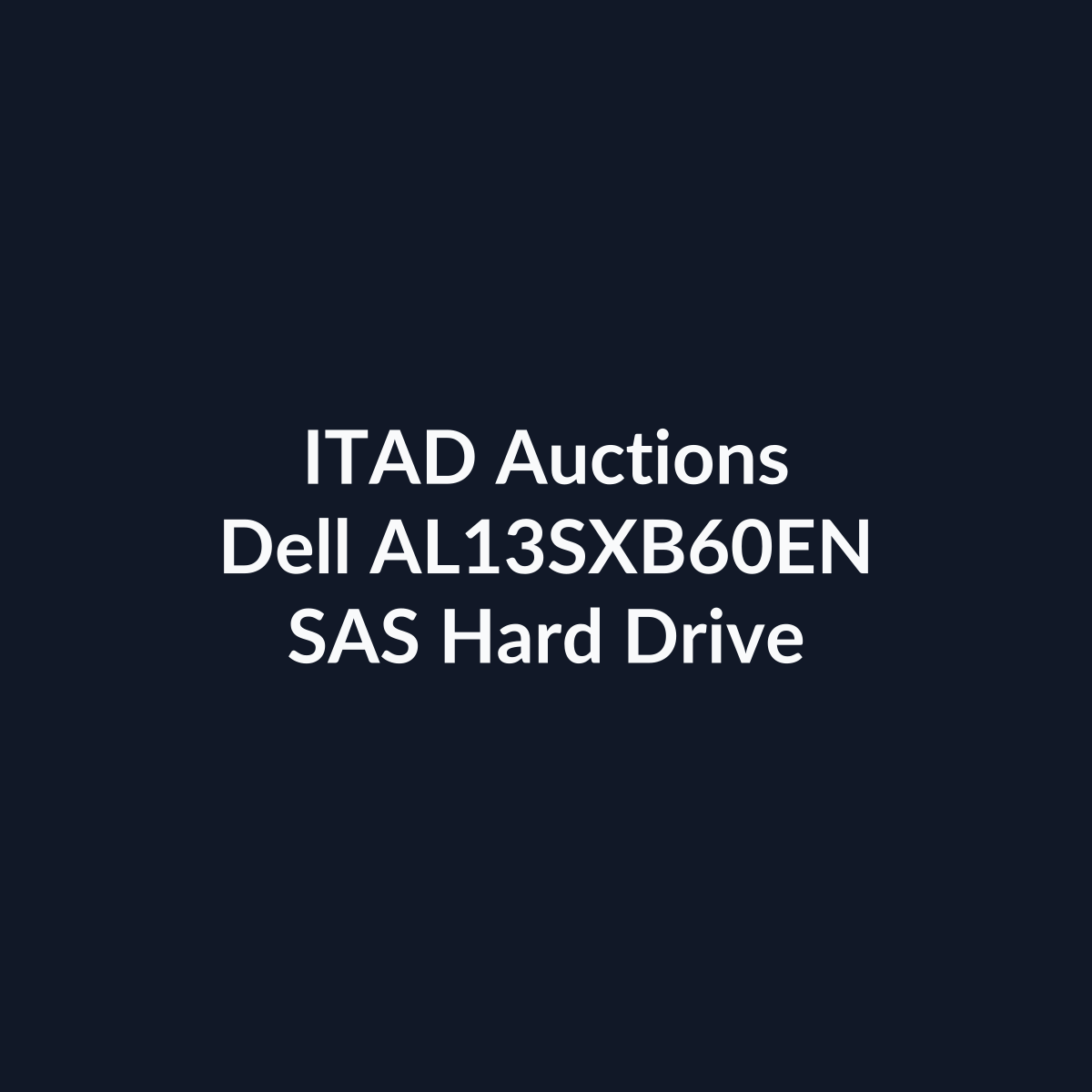 Dell AL13SXB60EN 2.5 Inch 600GB 15K RPM SAS Hard Drive – Pre-Owned | ITAD Auctions