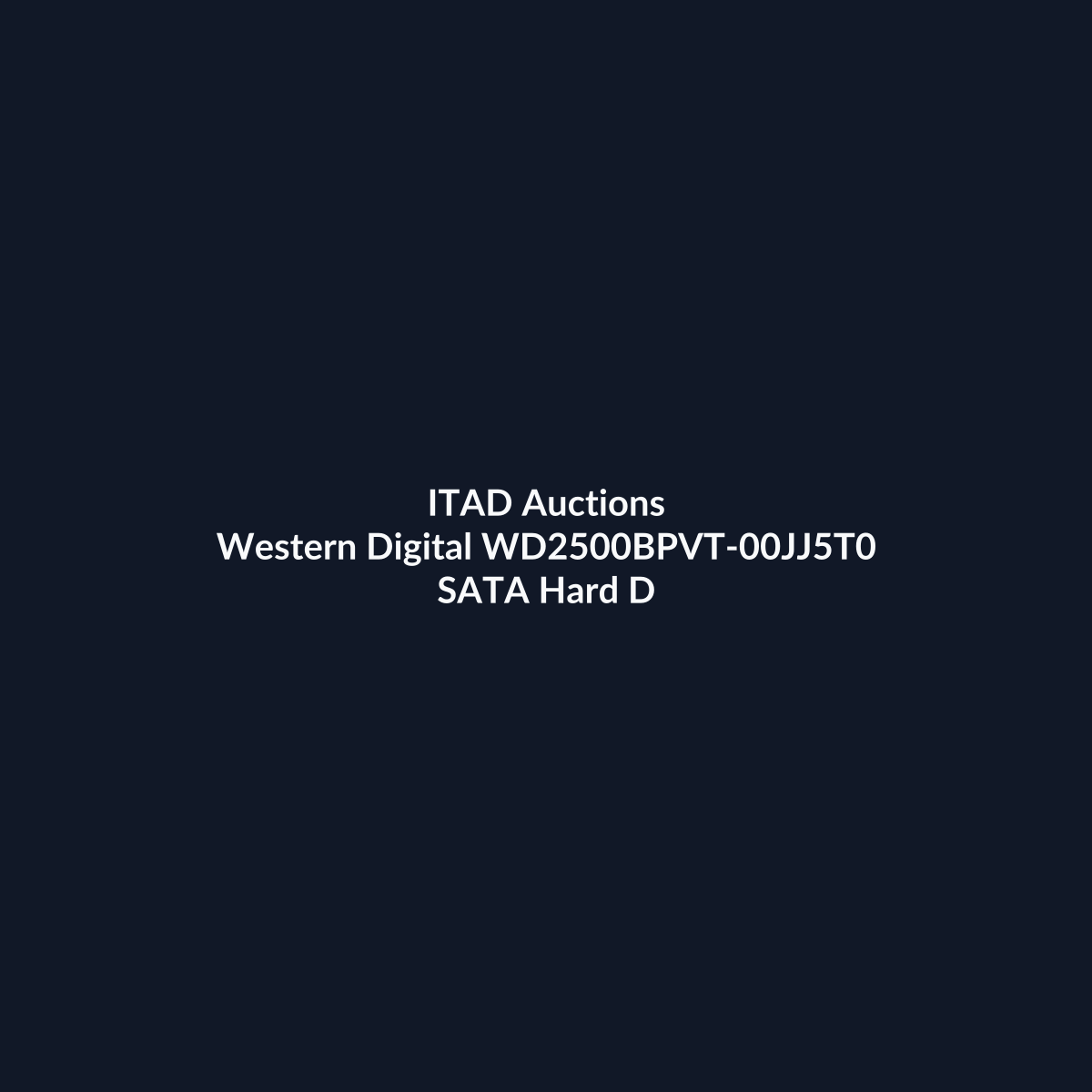 Western Digital WD2500BPVT-00JJ5T0 2.5 Inch 250GB 3Gb/s 5400RPM SATA Hard Drive  – Pre-Owned | ITAD Auctions