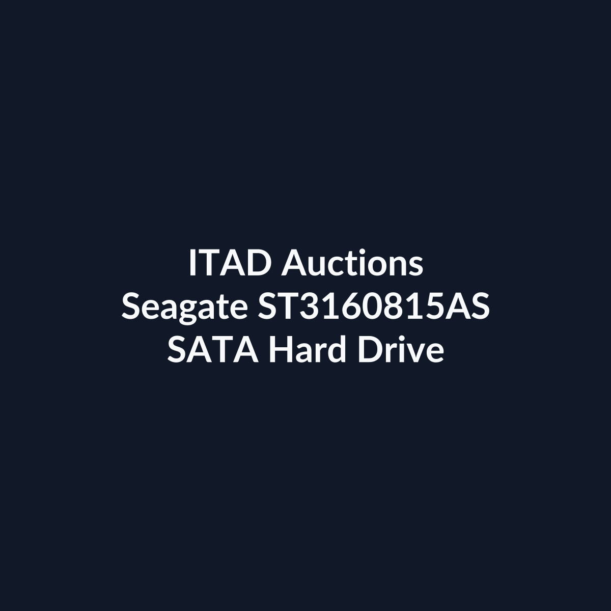Seagate ST3160815AS 3.5 Inch 160GB 7200 RPM SATA 3Gb/s Hard Drive – Pre-Owned | ITAD Auctions