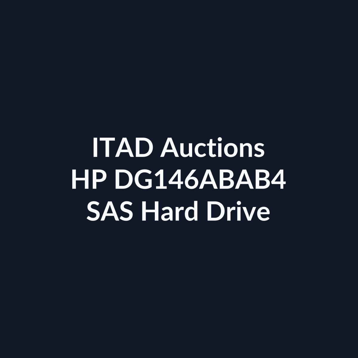 HP DG146ABAB4 2.5 Inch 146GB 10K RPM SAS 3Gb/s Hard Drive – Pre-Owned | ITAD Auctions