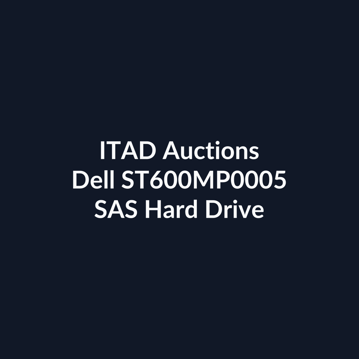 Dell ST600MP0005 2.5-Inch 600GB 15K RPM SAS 12Gb/s Hard Drive - Pre-Owned | ITAD Auctions