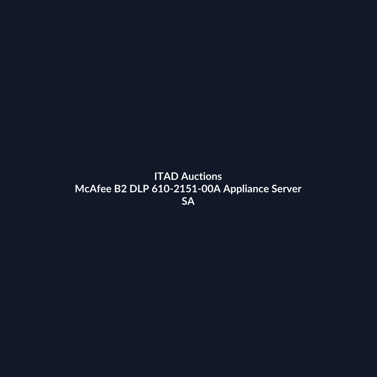 McAfee B2 DLP 610-2151-00A Appliance Server – 12 x SFF – 16GB DDR3 – 12 x 450GB SAS HDD – No RAID – Intel I350 – 2 x 750W – Refurb | ITAD Auctions