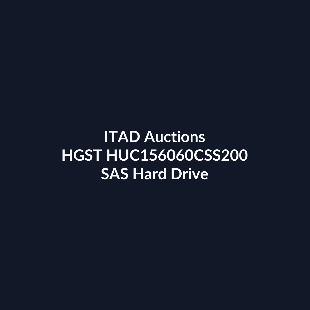 HGST HUC156060CSS200 2.5 Inch 600GB 15K RPM SAS 12Gb/s Hard Drive - Pre-Owned | ITAD Auctions