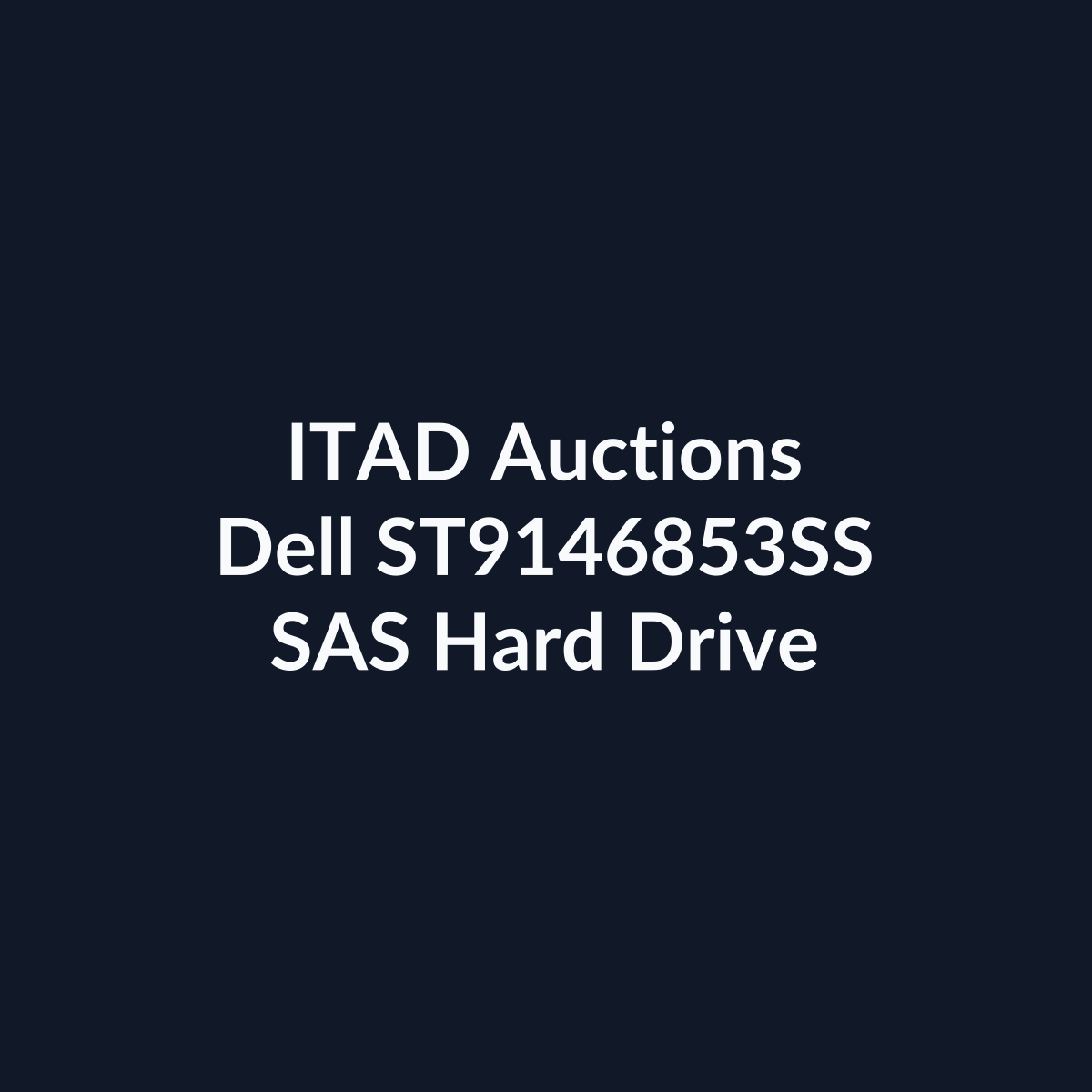 Dell ST9146853SS 2.5 Inch 146GB 15K RPM SAS 6Gb/s Hard Drive – Pre-Owned | ITAD Auctions