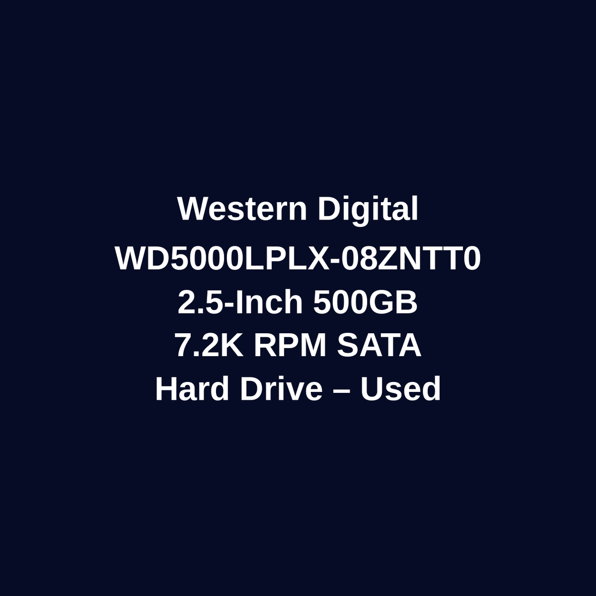 Western Digital WD5000LPLX-08ZNTT0 500GB 2.5 Inch 7.2K RPM SATA Hard Drive – Used – Untested